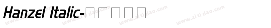 Hanzel Italic字体转换